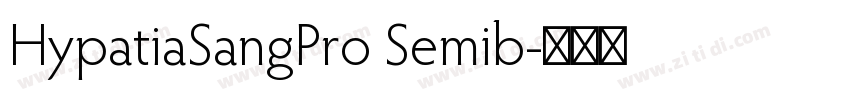 HypatiaSangPro Semib字体转换